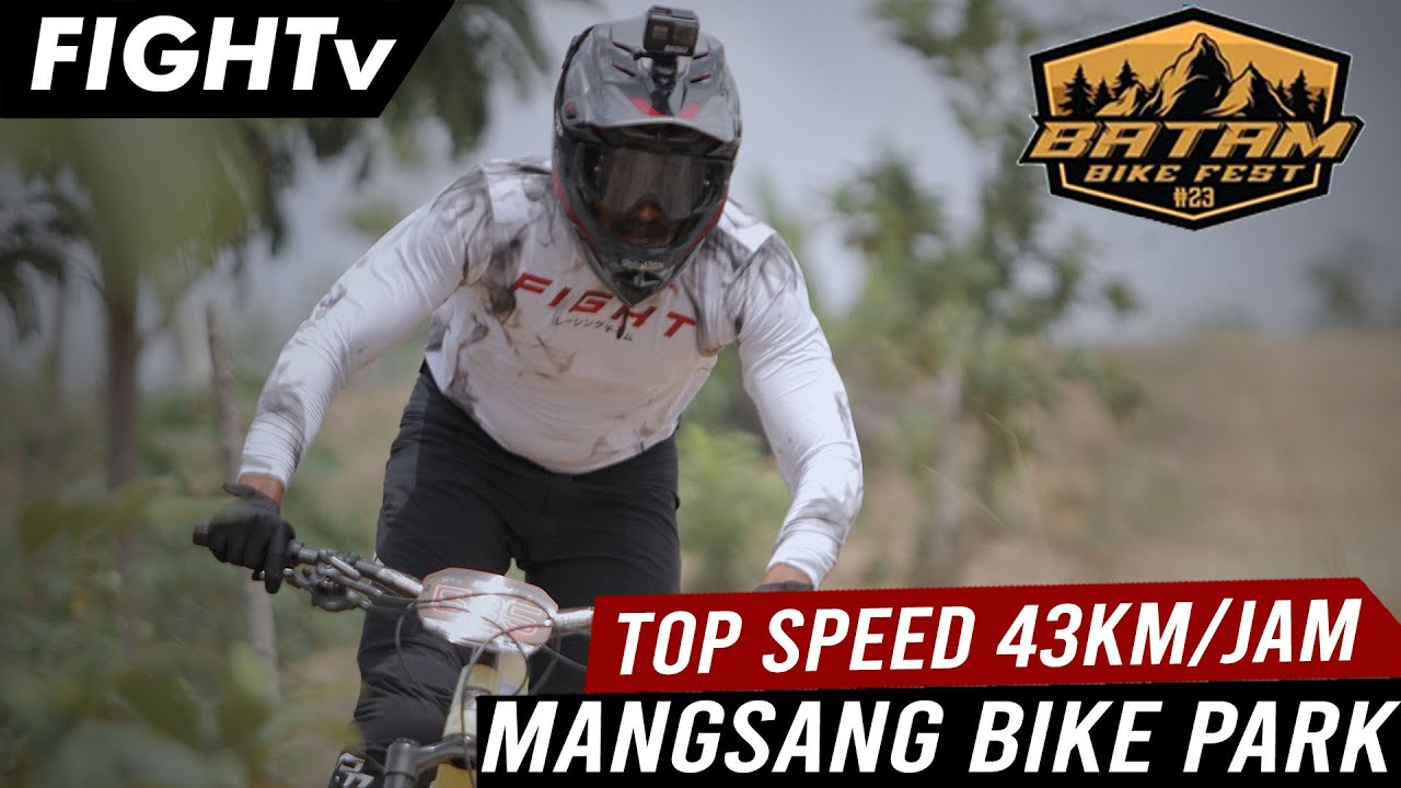 TOP SPEEDNYA MANTAB 43km/jam - POV FINAL RUN //BATAM BIKE FEST 2023-TRACK MANGSANG BIKE PARK//FIGHTv