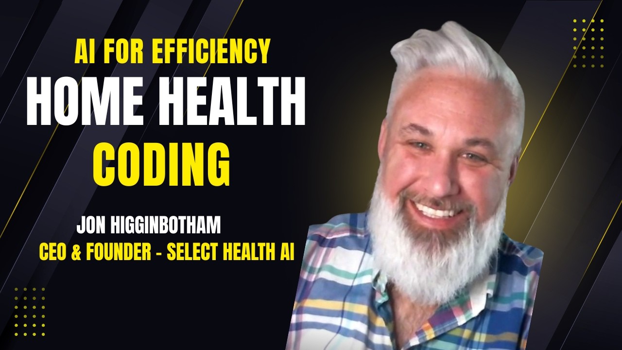 AI for Efficiency in Home Health Coding | Ep. 8