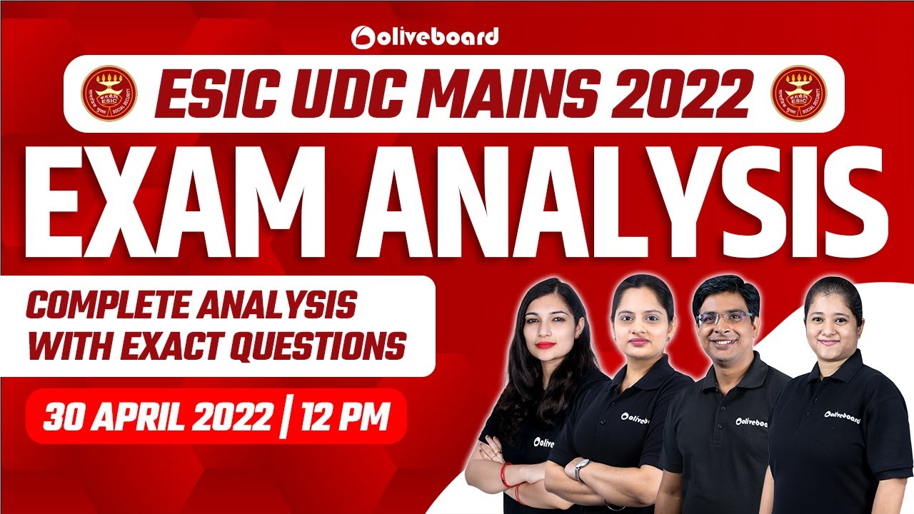 ESIC UDC Mains Exam Analysis 2022 | Detailed Analysis With Exact Questions | 30 April 2022