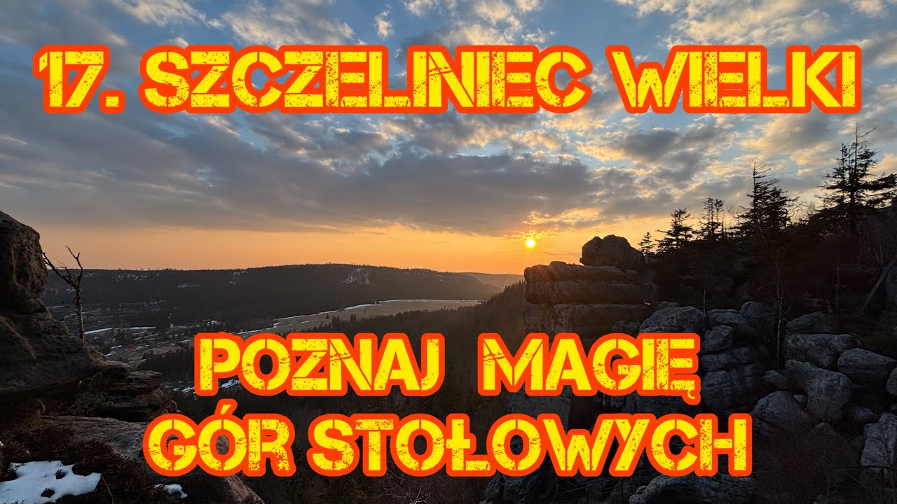 17. Szczeliniec Wielki. Poznaj magię Gór Stołowych. Discover the magic of the Stołowe Mountains.