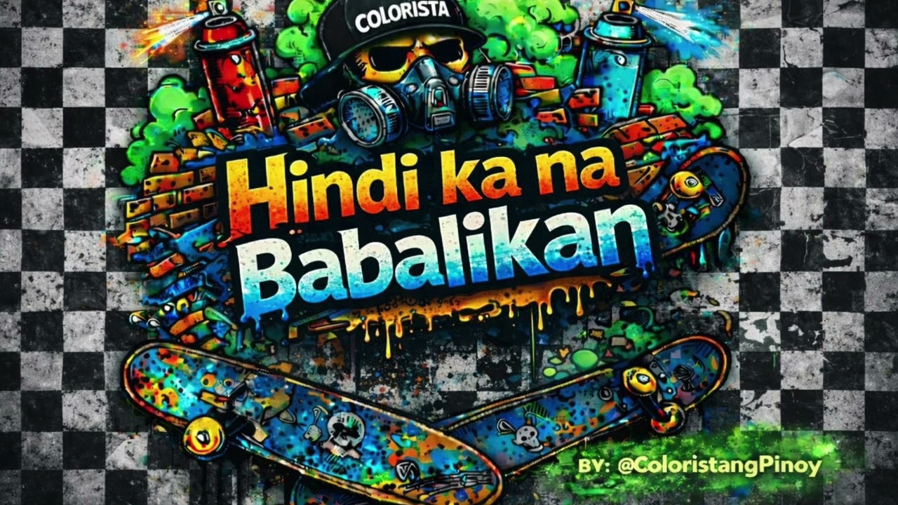 Hindi Kana Babalikan @ColoristangPinoy (Tagalog Rock X Rap)