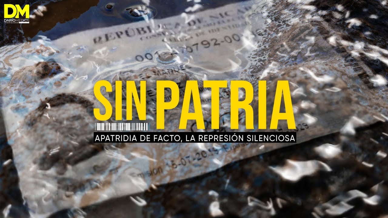 Documental Sin Patria - Apatridia de facto la condena silenciosa | DaríoMedios