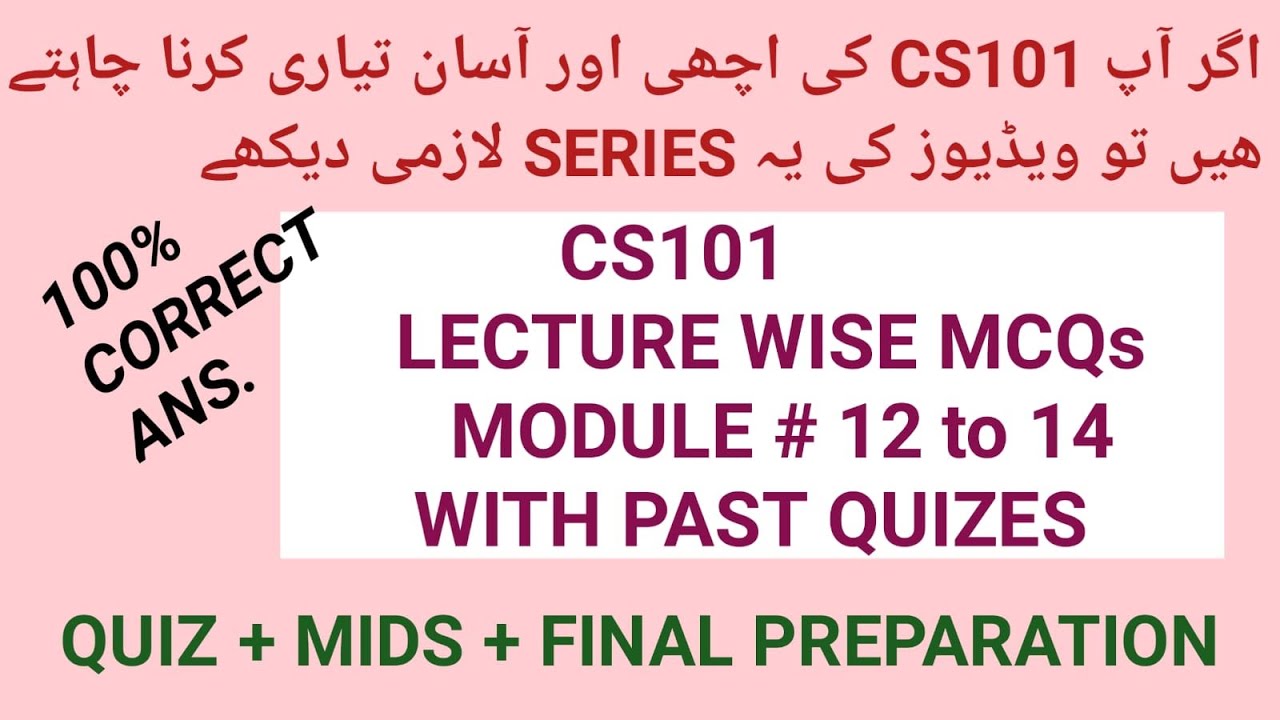 CS101 MODULE 12 to 14| CS101 Lecture Wise MCQs|Cs101 Quiz 2022