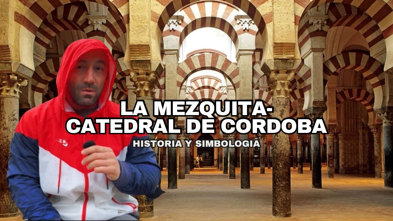 La Mezquita-Catedral de Córdoba