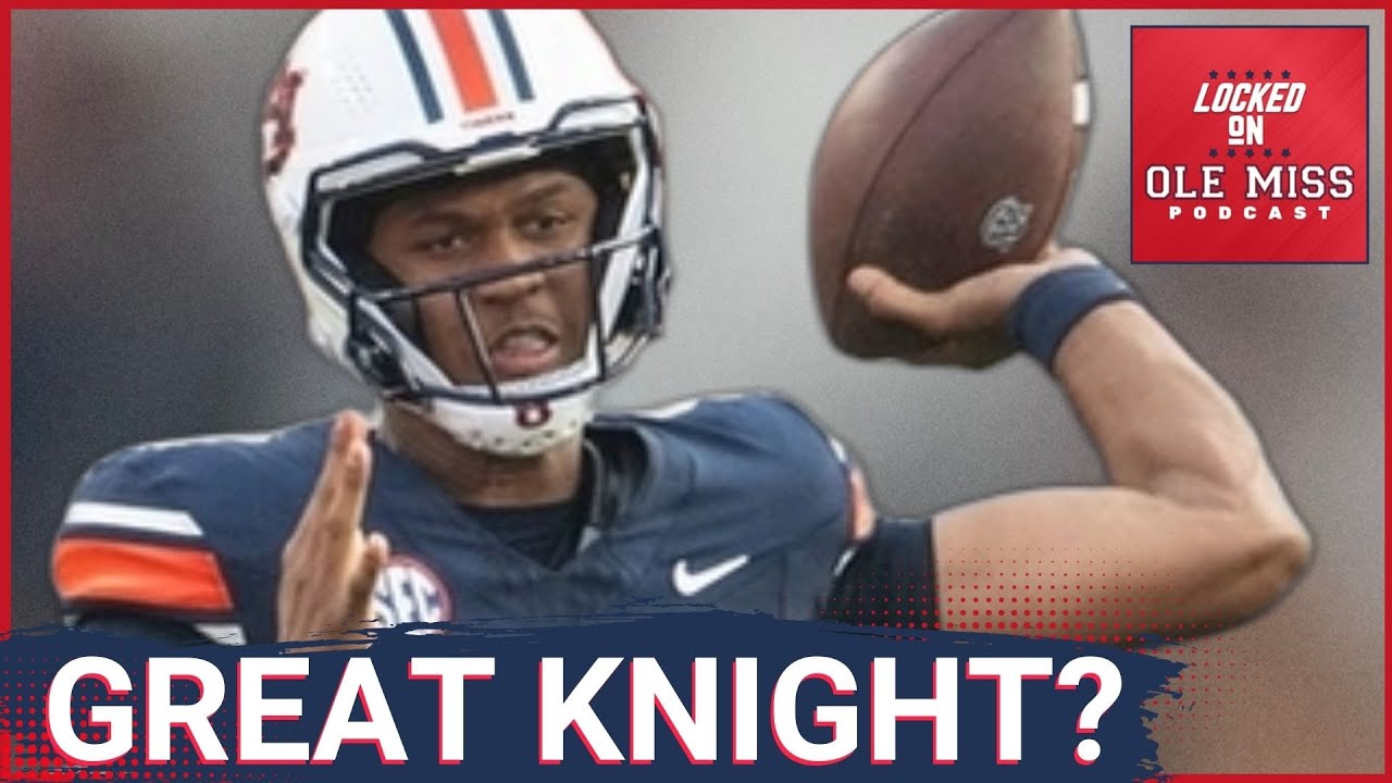 REACTION: Ole Miss SNAGS Deuce Knight from Auburn in the TRANSFER PORTAL | FIVE STAR FUTURE
