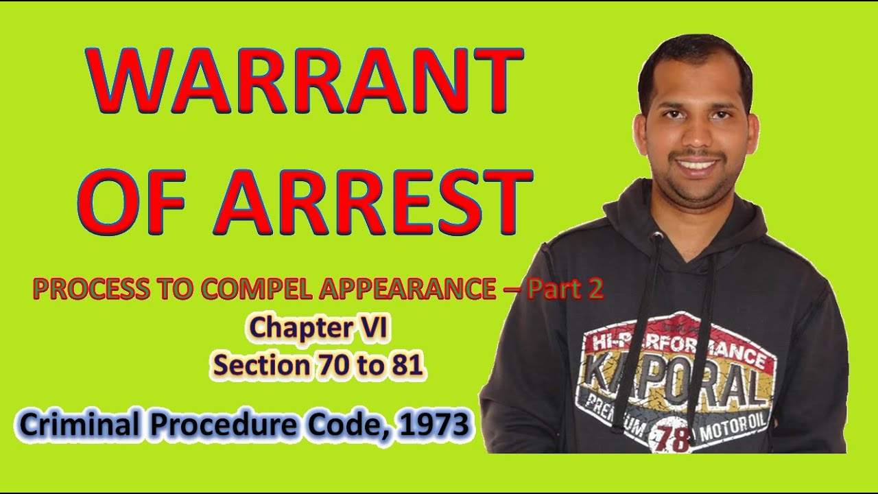Warrant of Arrest | Process to Compel Appearance | Section 70 to 81 | CrPC