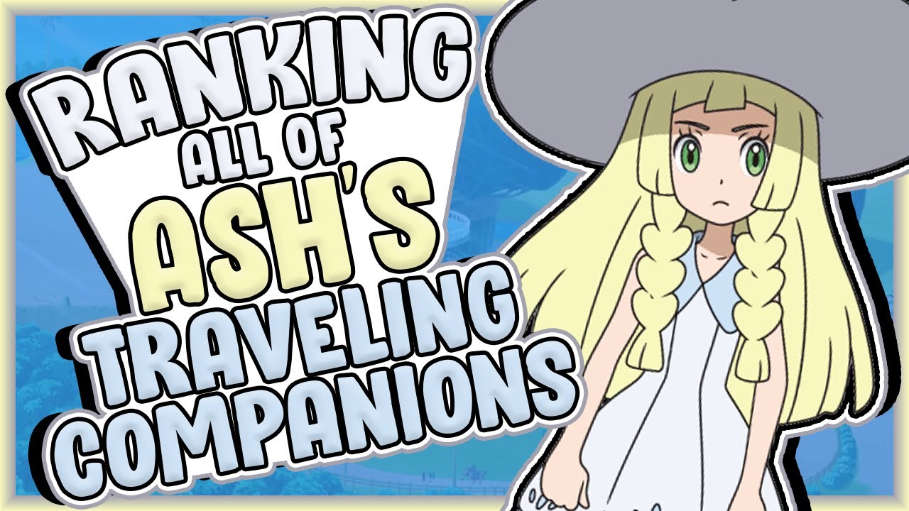 ALL of Ash's Travelling Companions RANKED from Worst to Best!