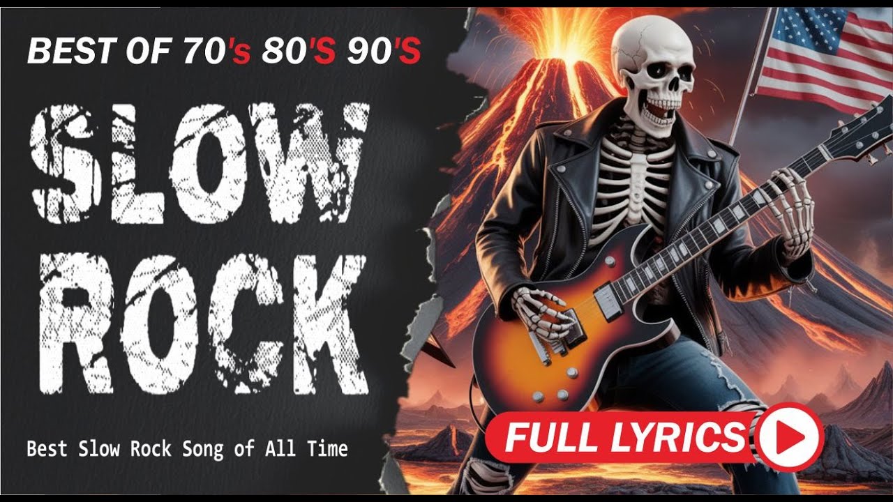 Ultimate Slow Rock Ballads Classic Rock Collection Timeless Love Anthems with Lyrics