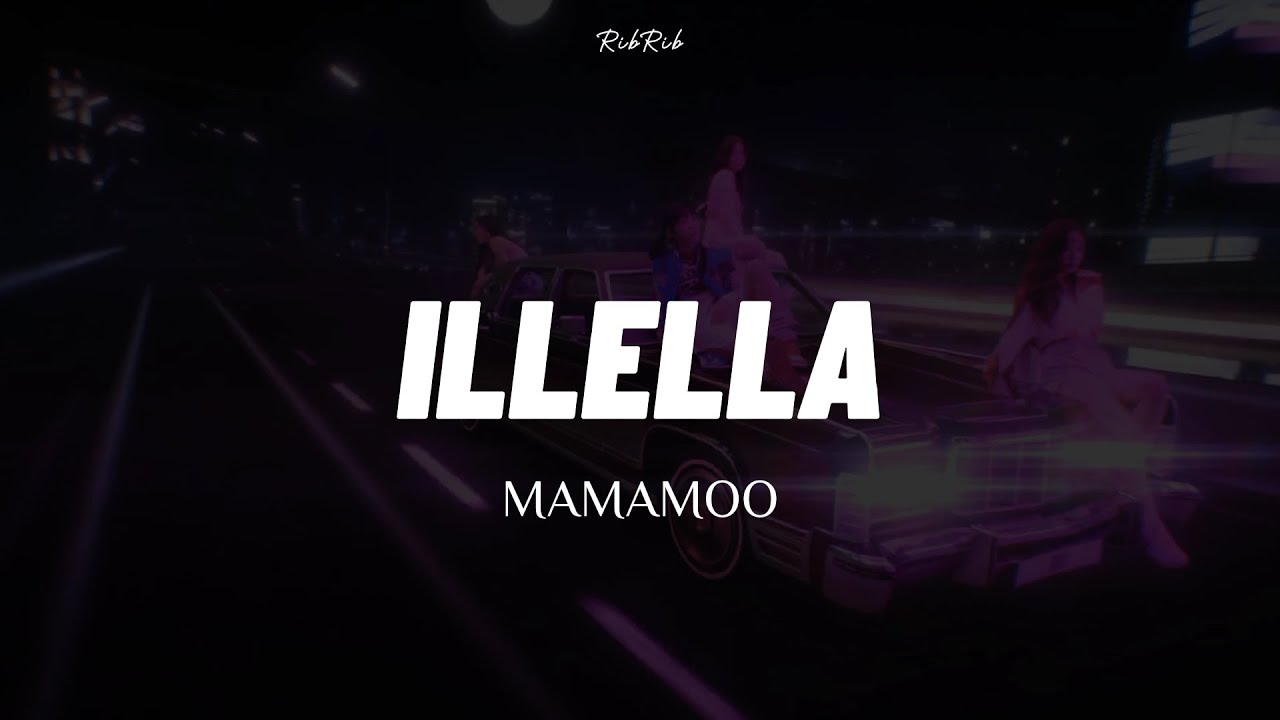 ILLELLA - MAMAMOO (Tradução PT/BR)
