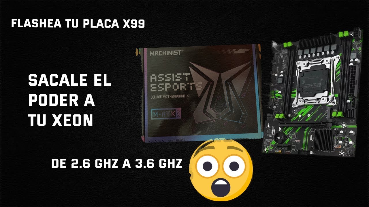 SACALE EL MAXIMO PODER A TU XEON 🤯😲 FLASHEAR PLACA X99 PR9 MACHINIST / MI899 MOADERBOARD 😏😏