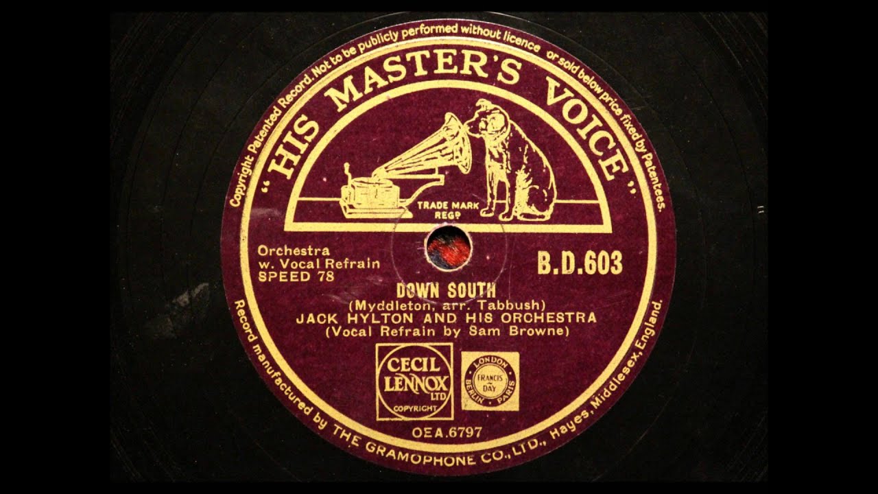 Down South played by Jack Hylton's orchestra