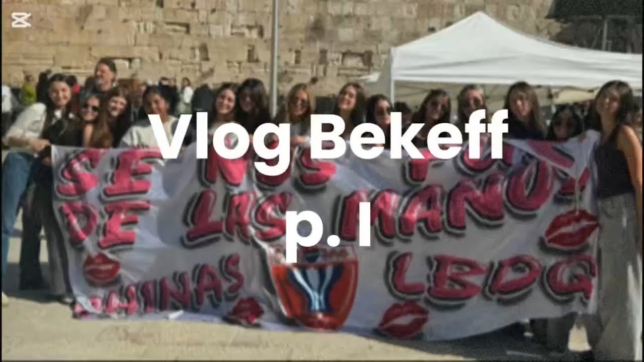 Vlog Bekeff p. I 🇮🇱✨❤️🤩