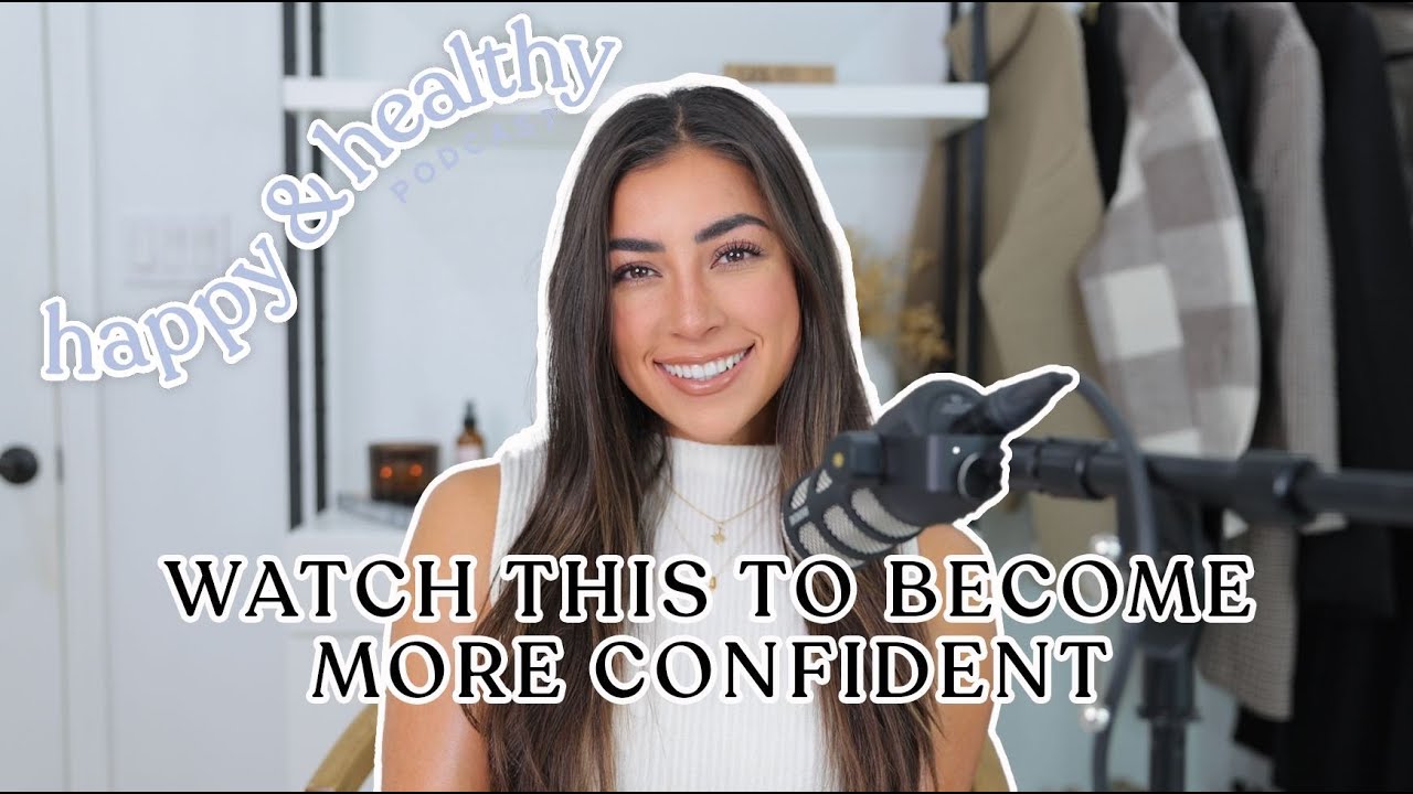 Becoming More Confident and Overcoming Insecurities