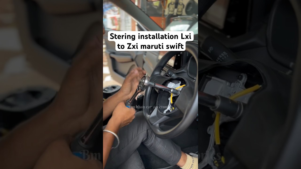 Stering installation Lxi to Zxi Maruti Suzuki Swift ✅🔥🔥#shorts #trending