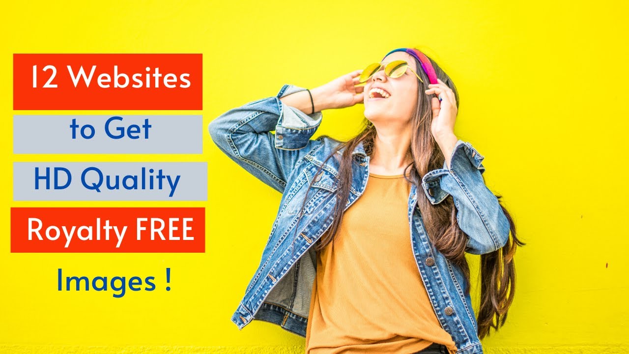 Best 12 Websites to get High Quality  Royalty Free Stock Images in Year 2020.