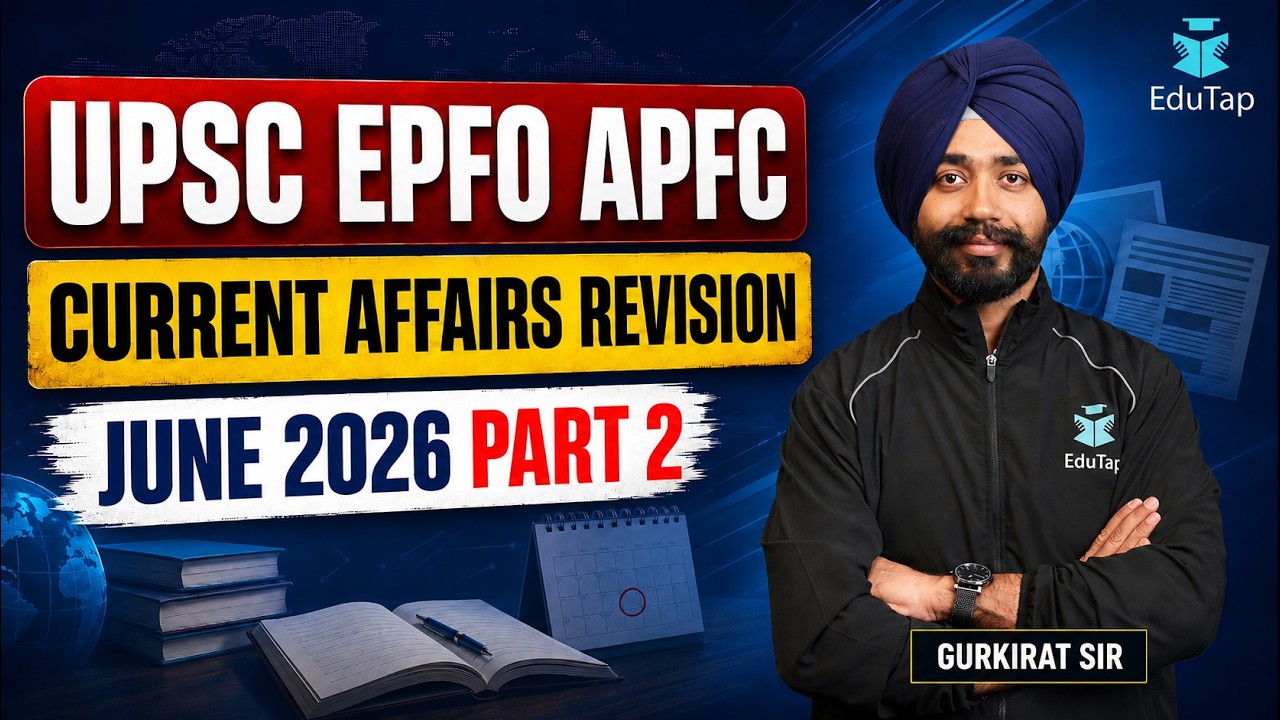 UPSC EPFO APFC 2026 Current Affairs Revision | June 2026 Part 2
