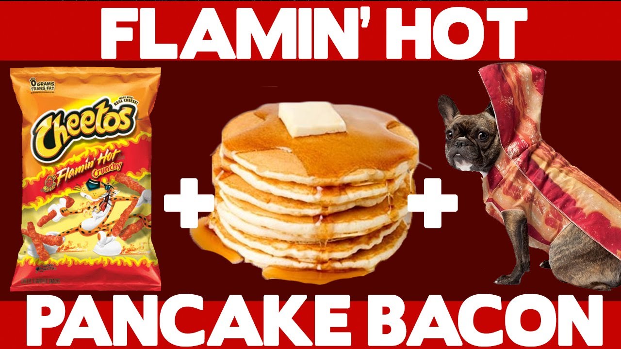 Flamin' Hot Cheetos Pancake Bacon - Food Mashups
