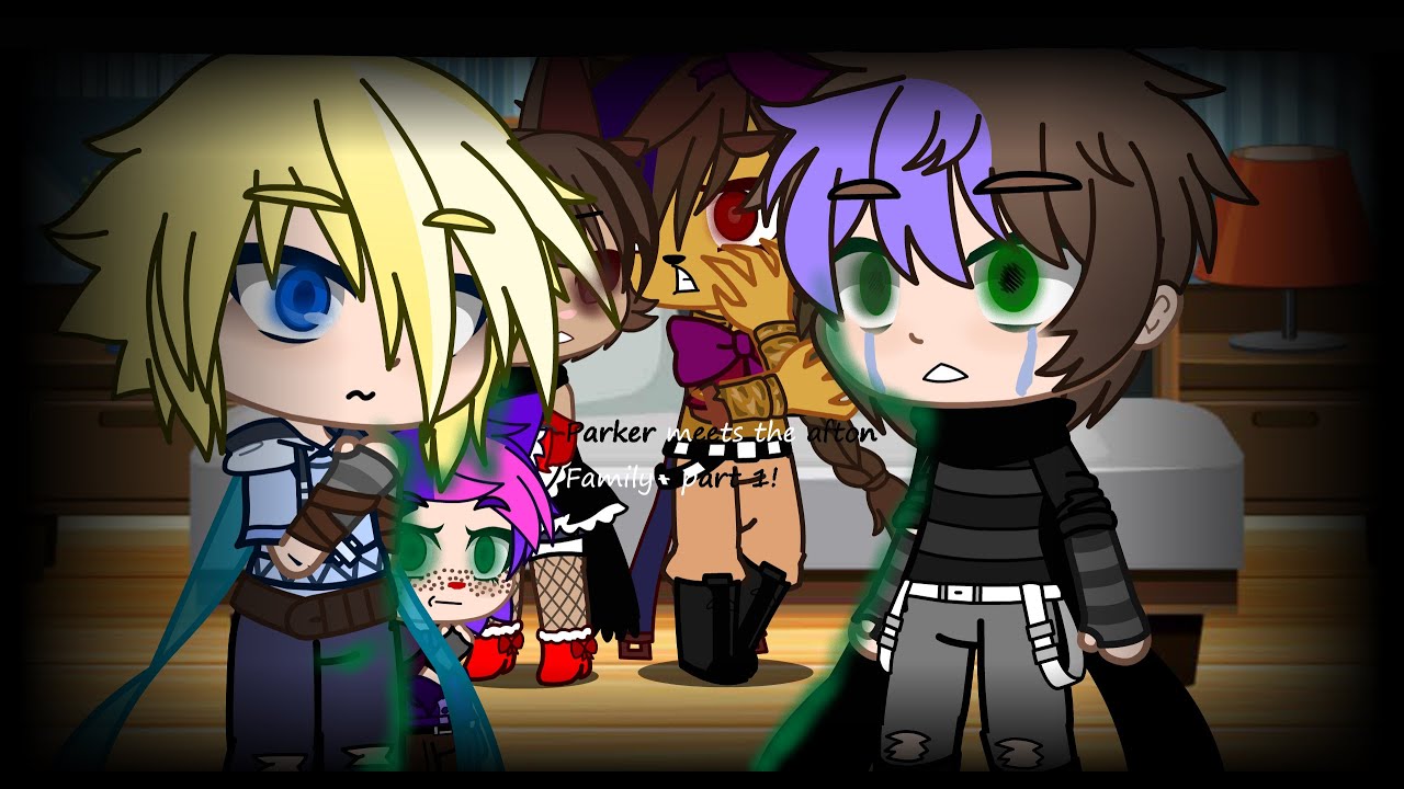 Parker meets the afton family |Read discription