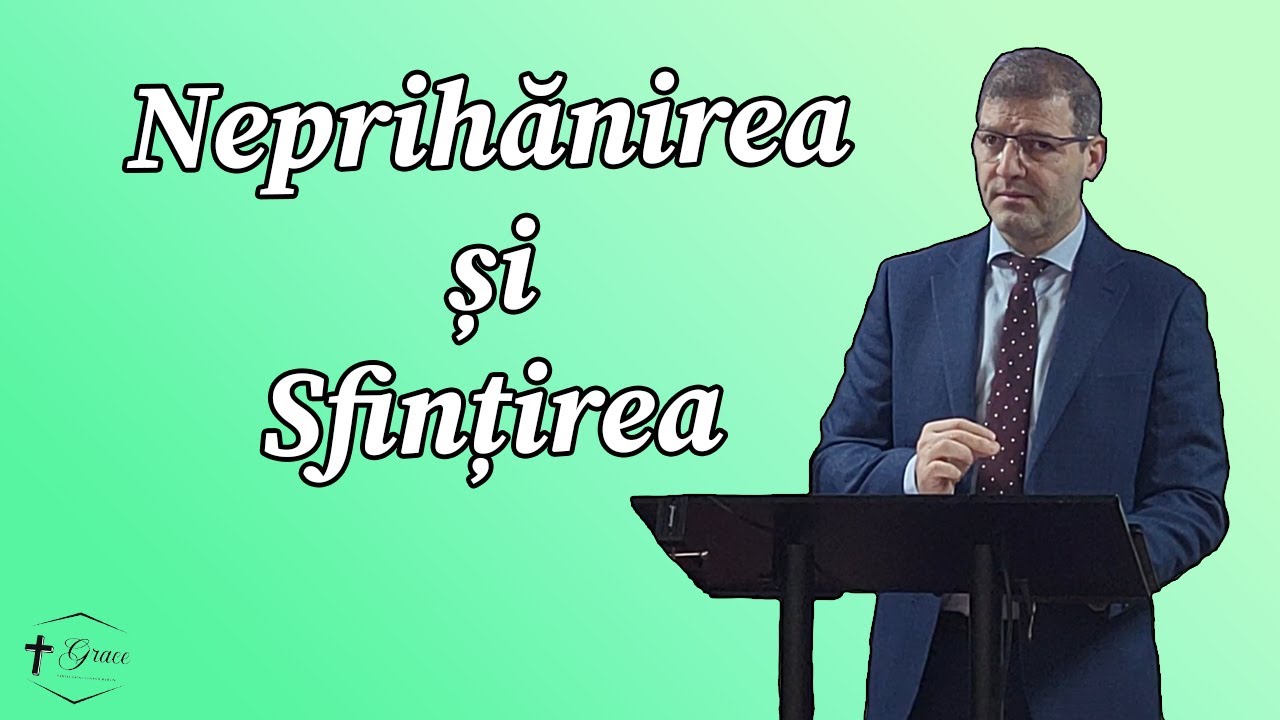 Mugurel Doroscan - Învățătura despre neprihănire şi sfințire (Evrei 5:12 - 6:1-3)