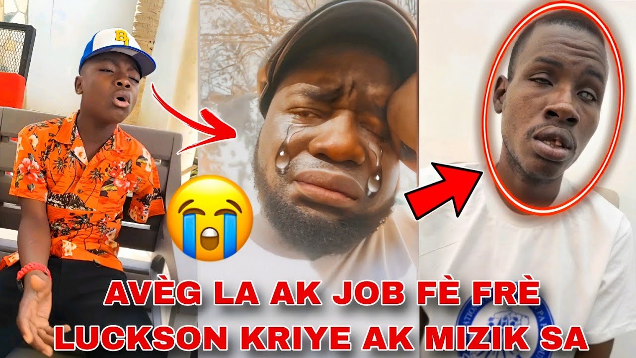 😭❤️WAWW AVÈG LA AK JOB ZÒN PA FÈ MOUN FÈ FRÈ LUCKSON ZÒN PA FÈ MOUN KRIYE AK MIZIK SA 🙆🏽‍♂️