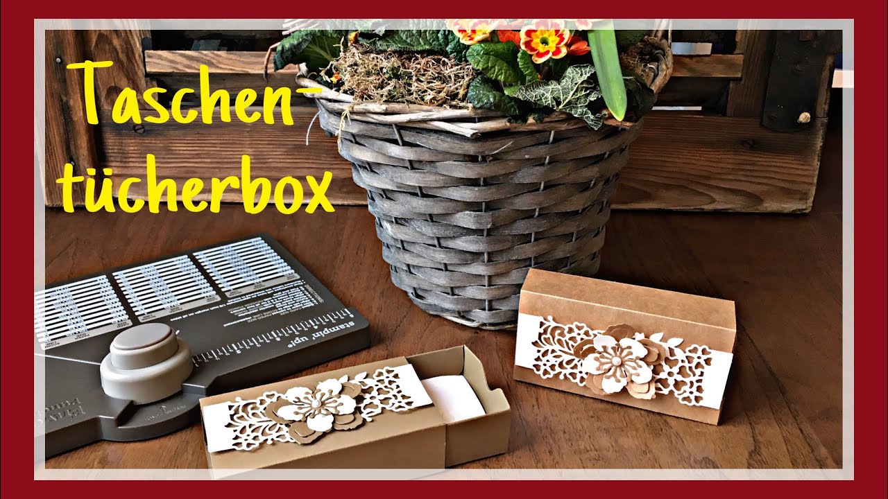 STAMPIN`UP! VERPACKUNG TUTORIAL TASCHENTÜCHERBOX ANLEITUNG