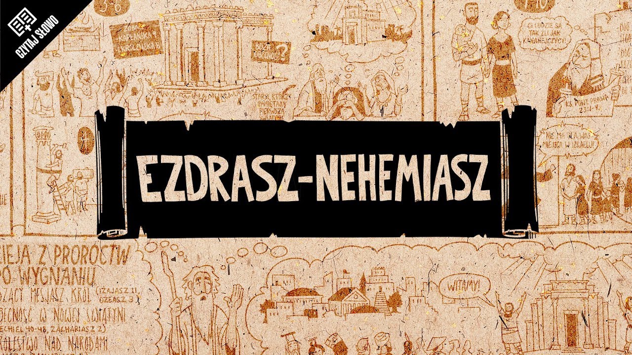 Omówienie: Księga Ezdrasza i Księga Nehemiasza