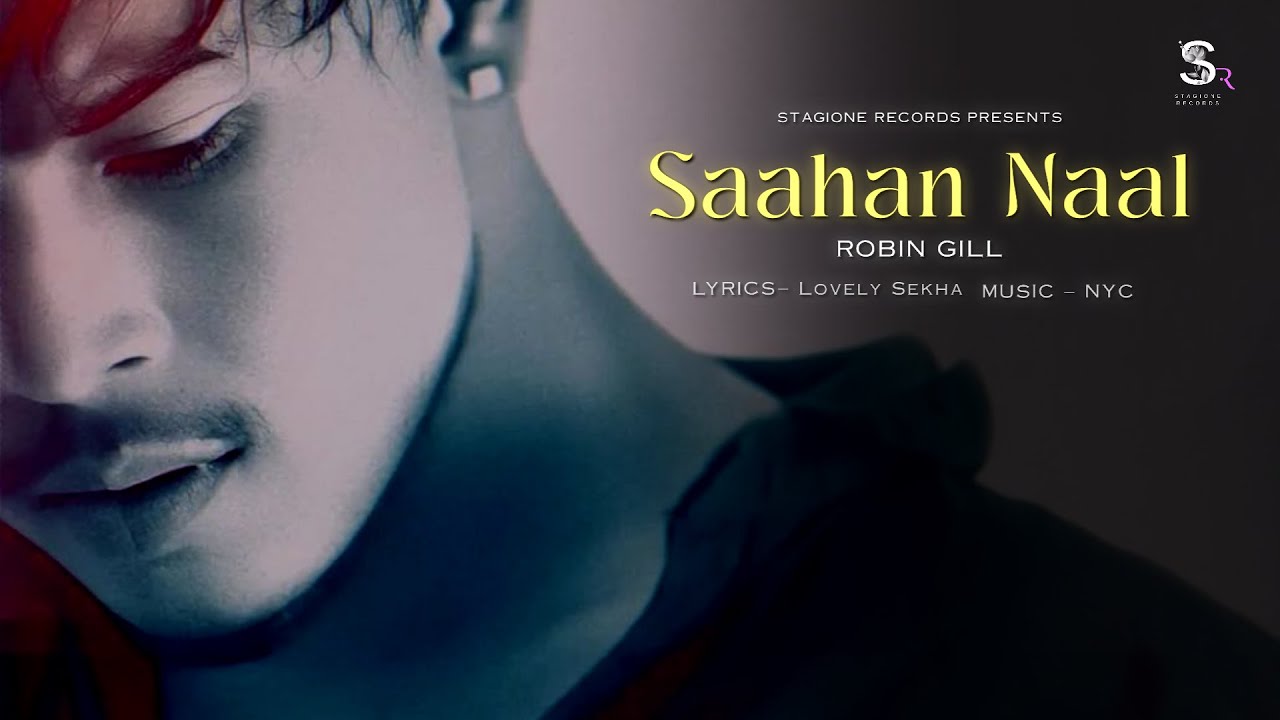 Saahan Naal (Official Lyric Video) : Robin Gill | Lovely Sekha | NYC | Stagione Records