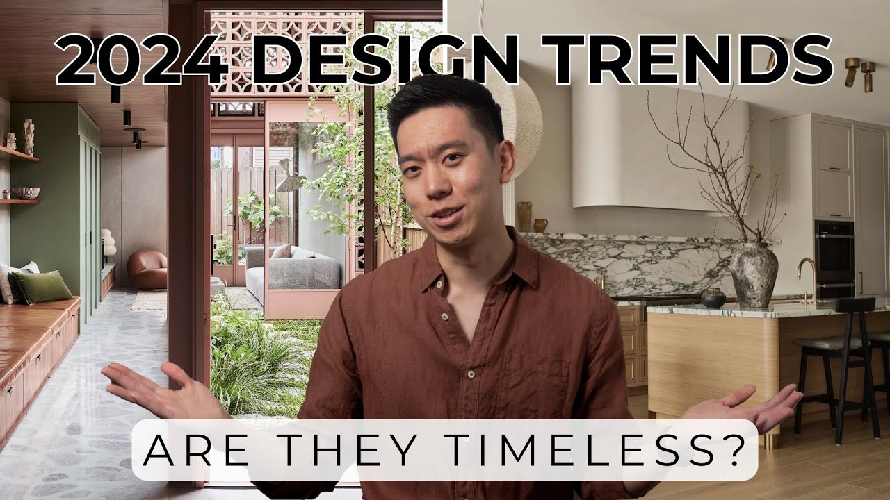 Interior Design Trends 2024 & How To Use Trends In A More Timeless Manner