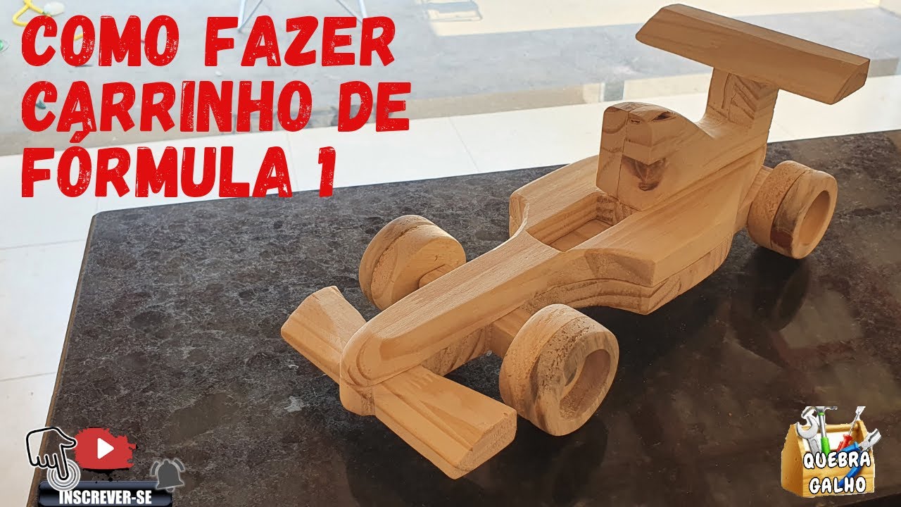 Como Fazer Carrinho de Fórmula 1 de Madeira!