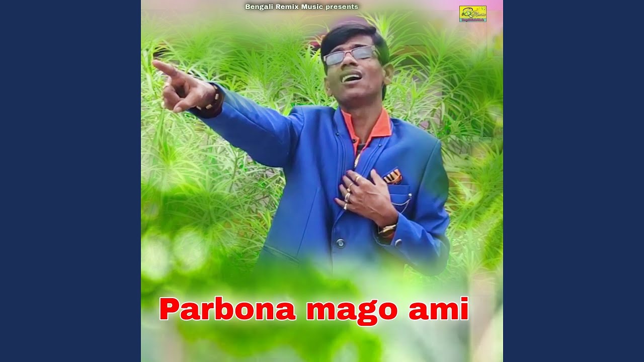 Parbona mago ami