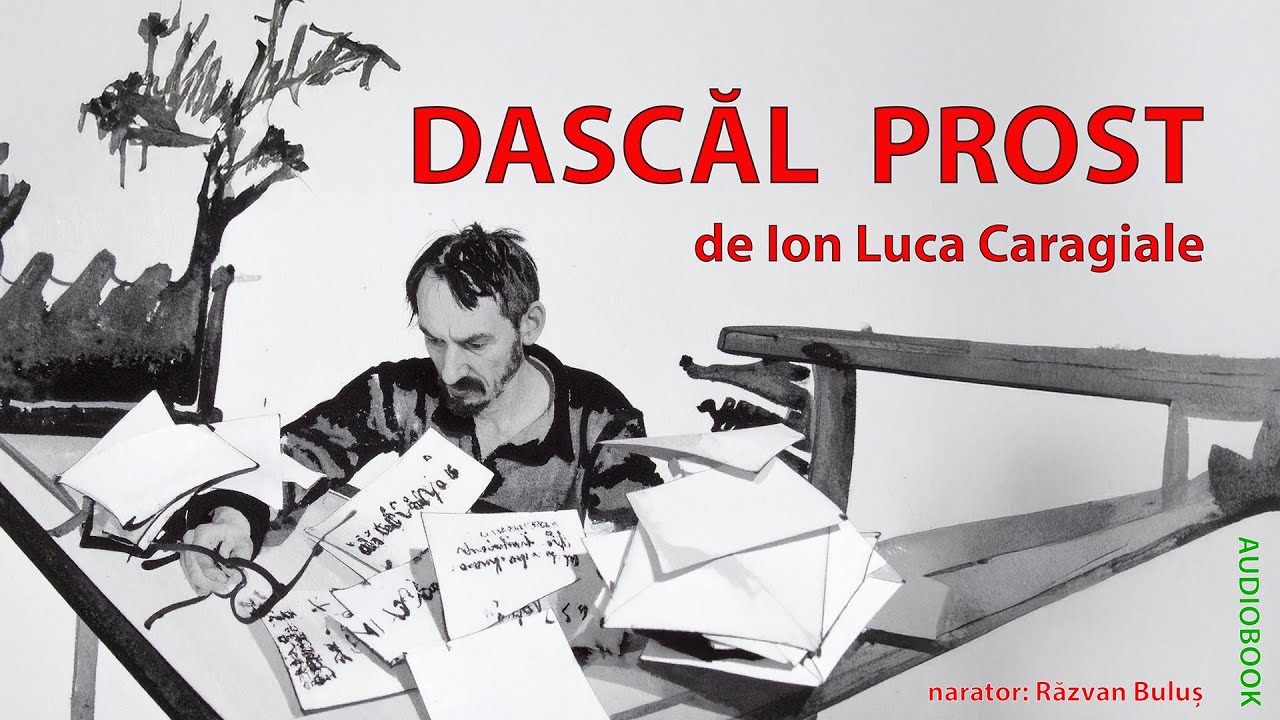 DASCĂL PROST - Ion Luca Caragiale | AudioBOOK de Razvan Bulus