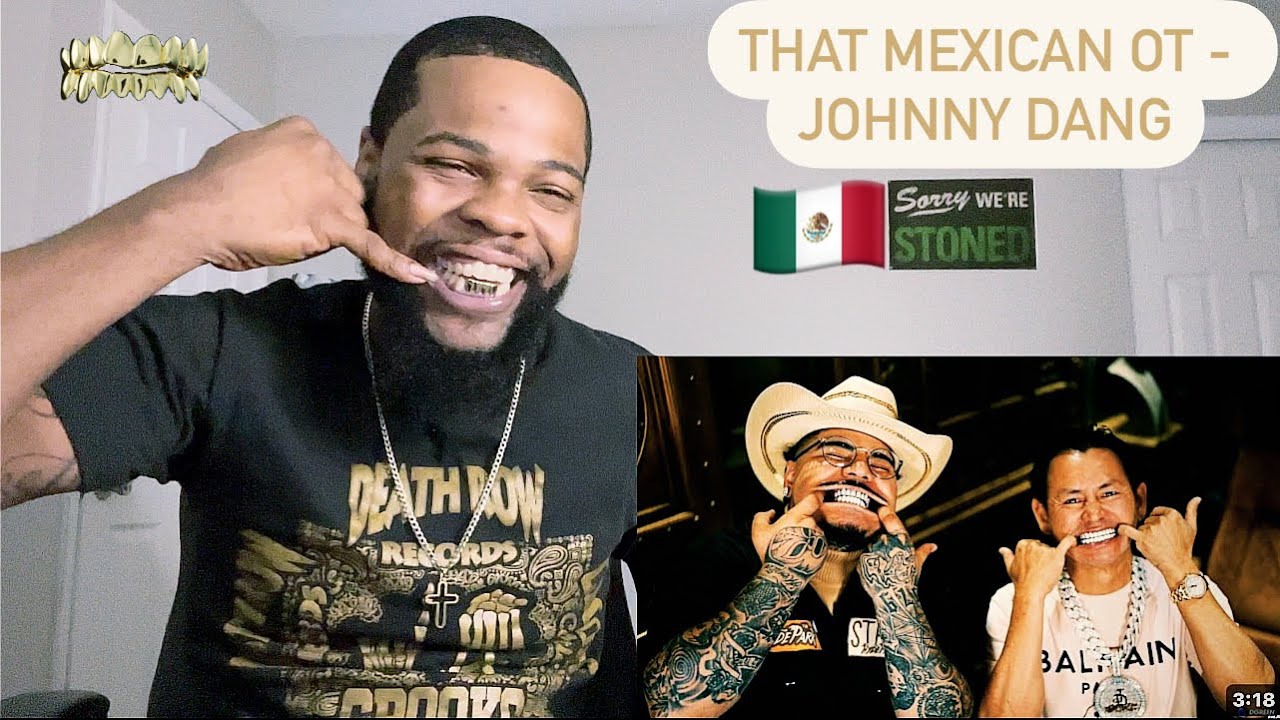 That Mexican OT - Johnny Dang (Ft. Paul Wall & Drodi) | REACTION!!