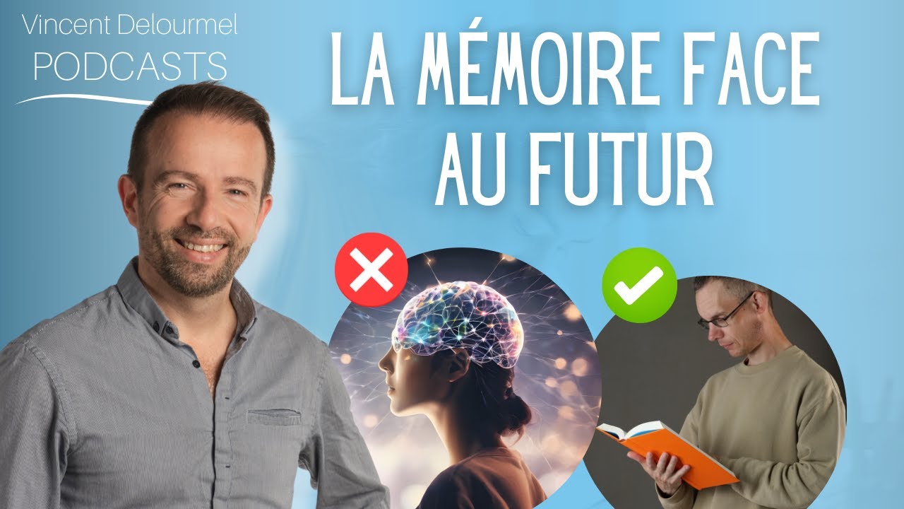 La MÉMOIRE face au FUTUR