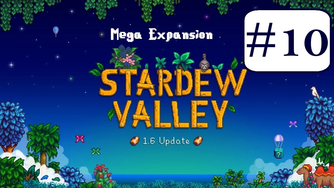 Stardew Valley 1.6 Mega Expansion  Ep.10: Time to Repair the Greenhouse