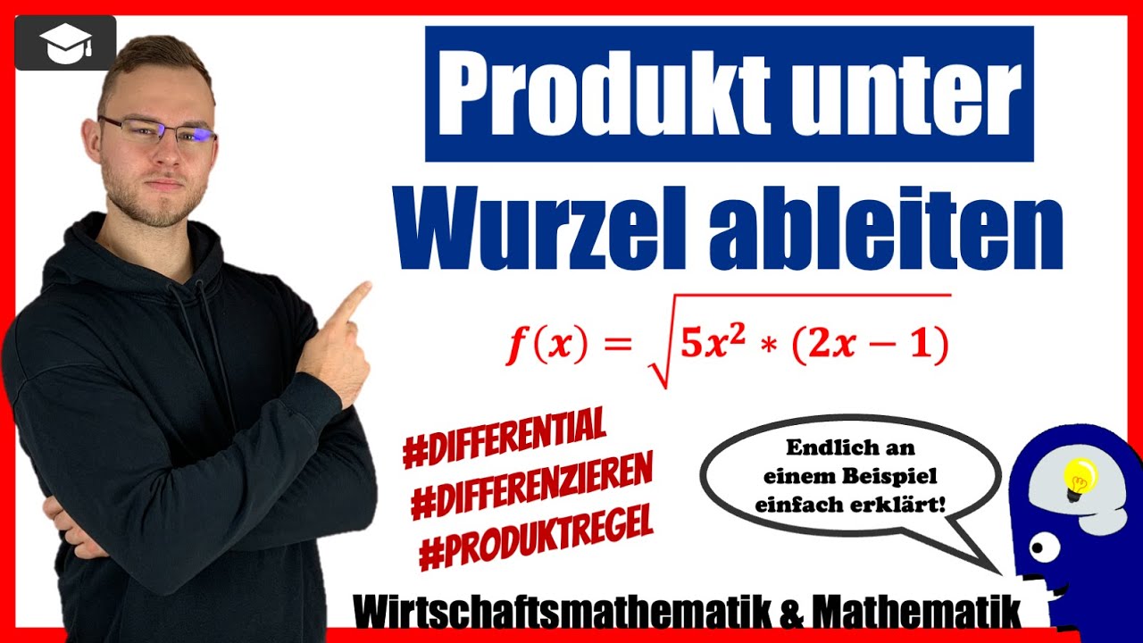 Produkt unter Wurzel ableiten - An einem Beispiel erklärt
