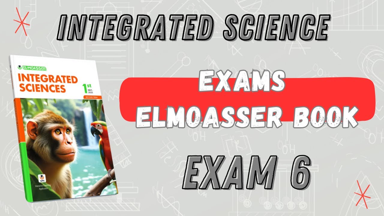 Integrated science second term | EL-MOASSER | Exam 6