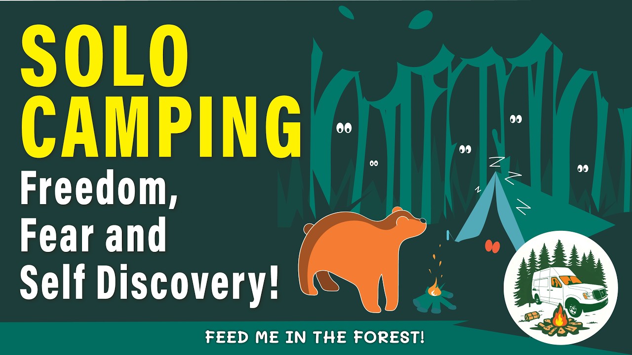 Solo Camping: Freedom, Fear and Self Discovery