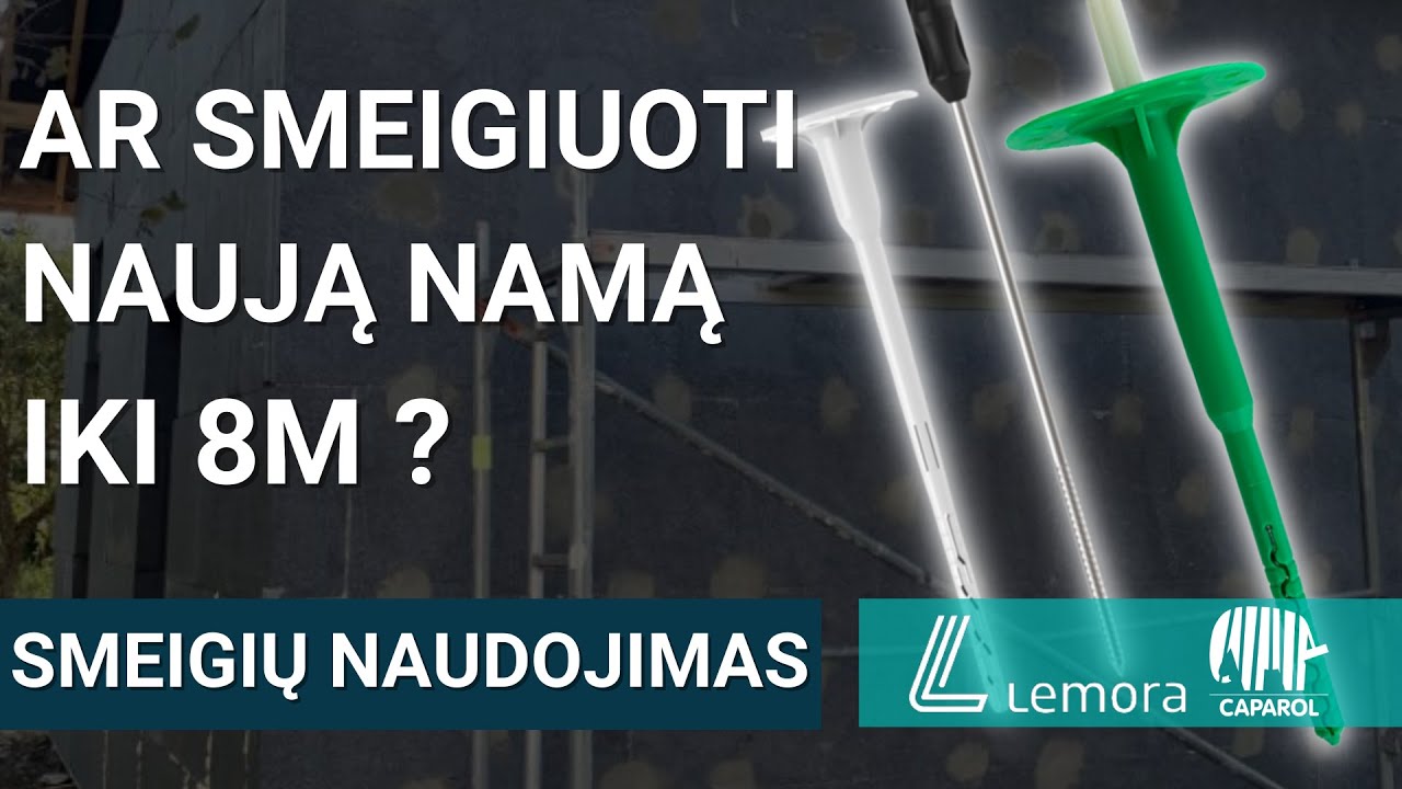 Ar reikia naudoti smeiges, jeigu namas yra naujas iki 8m?