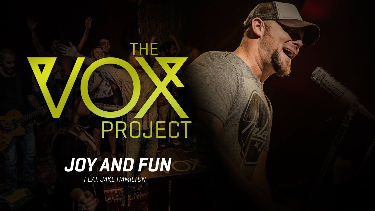 The Vox Project // Joy And Fun (feat. Jake Hamilton, Zoe Lilly, Te&oacute;filo Hayashi & Dwayne Roberts)