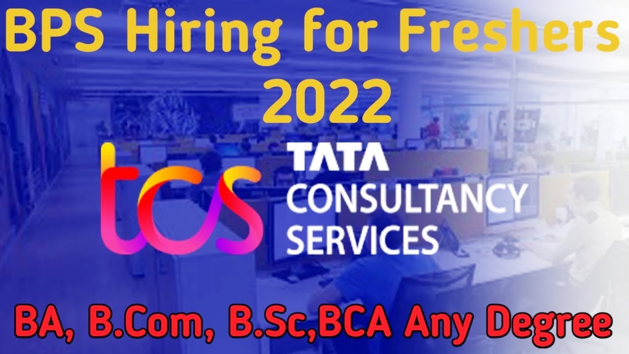TCS BPS 2022   Freshers Drive TCS iON BPS 2022