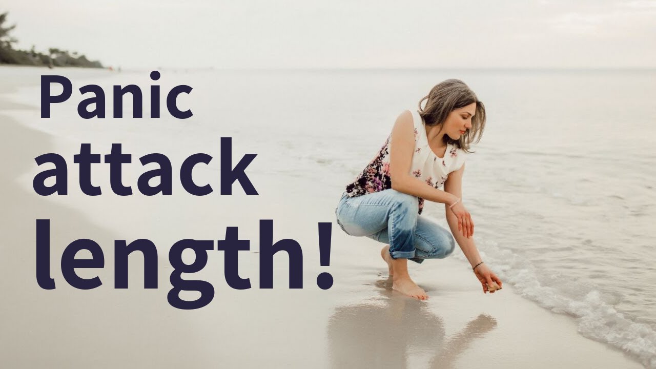 How long do PANIC ATTACKS last?