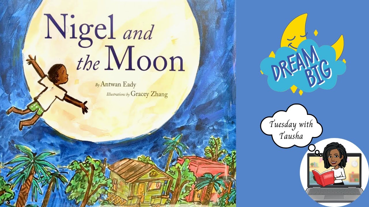 Nigel and the Moon (Read Aloud Story)