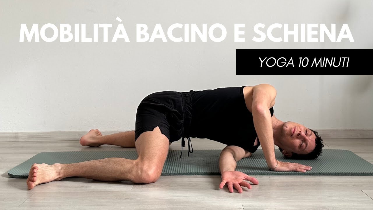 5 Esercizi di Mobilit&agrave; Bacino e Schiena | Yoga 10 minuti