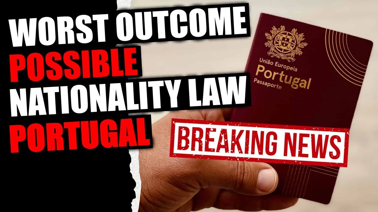 BREAKING | Portugal Nationality Law | The WORST Possible News!