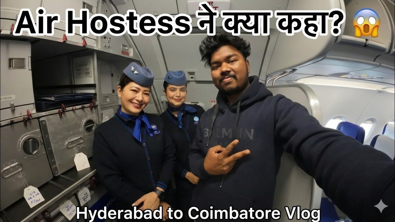Haydrabad से कोयंबत्तूर Tak Ka Safar flight में ||