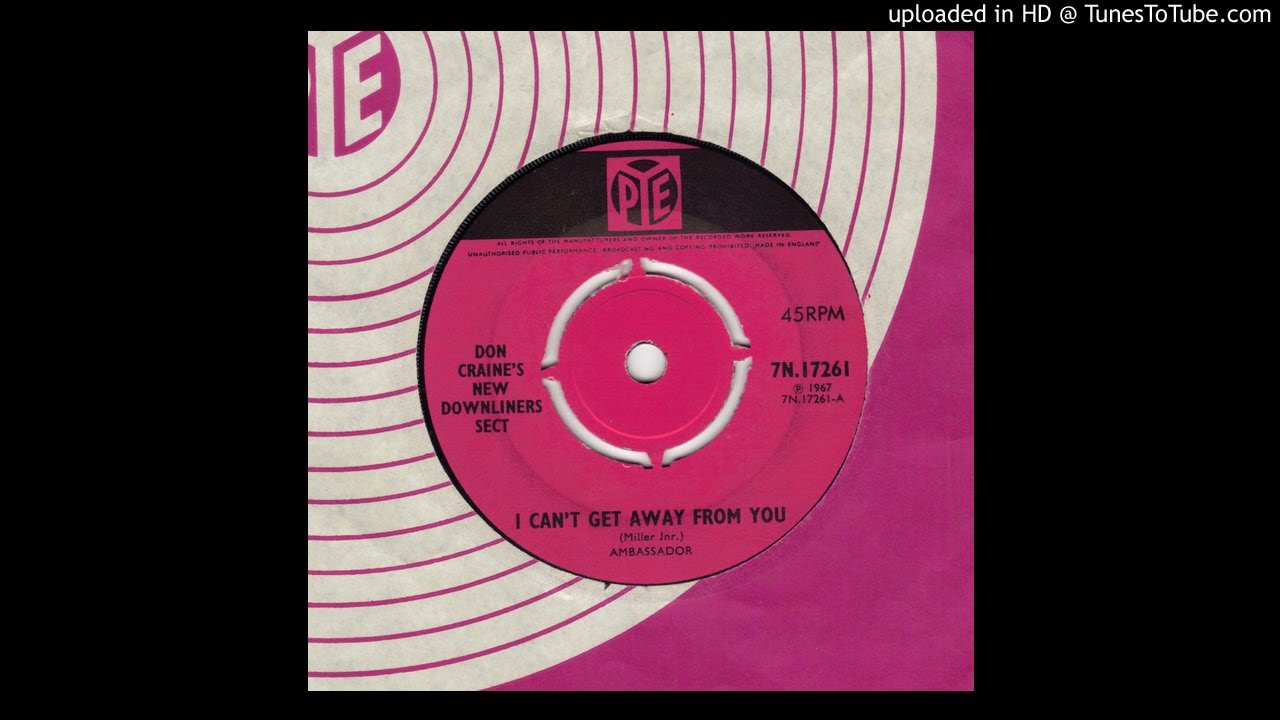 Don Craine's New Downliners Sect - I Can't Get Away From You