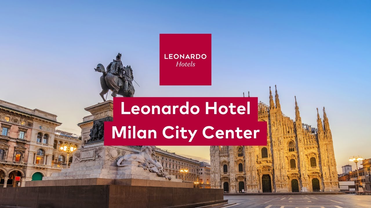 Leonardo Hotel Milan City Center