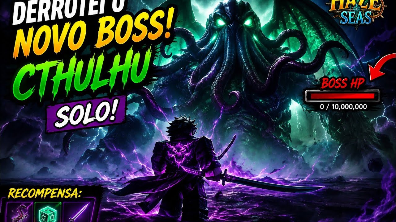 🔥 DERROTEI O NOVO BOSS CTHULHU SOLO! 😱 | HAZE SEAS