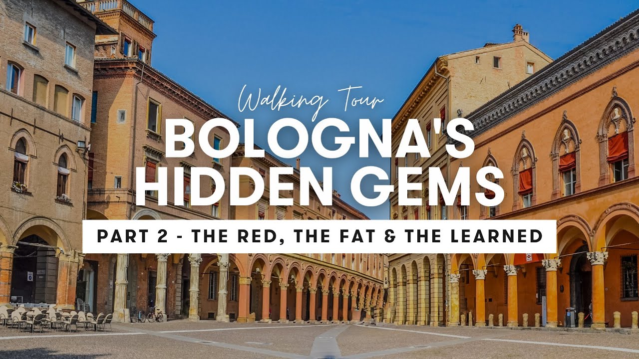 Bologna's Hidden Gems | Pt II - The Red, The Fat, The Learned