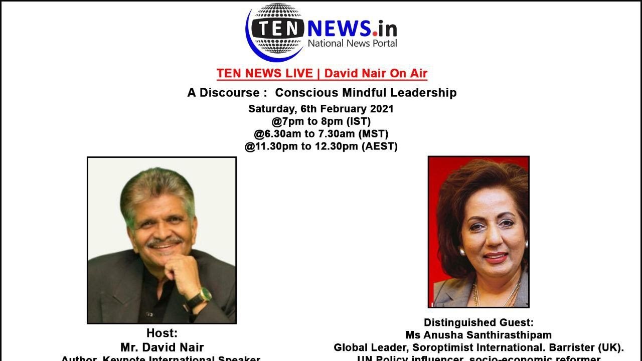 TEN NEWS LIVE | David Nair On Air - A Discourse :  Conscious Mindful Leadership -